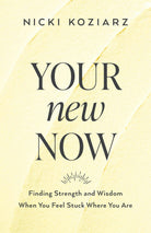 Cover image for Your New Now, isbn: 9780764237003