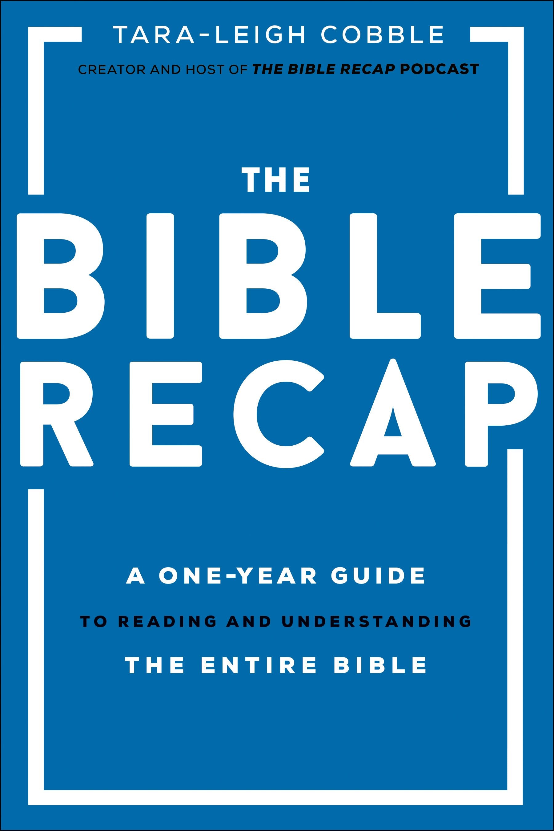 The Bible Recap | A One-Year Guide to Reading the Bible – Baker