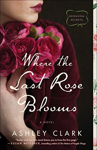 Cover image for Where the Last Rose Blooms, isbn: 9780764237621