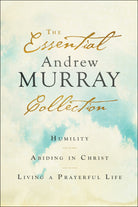 Cover image for The Essential Andrew Murray Collection, isbn: 9780764238376