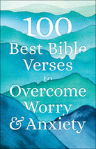 Cover image for 100 Best Bible Verses to Overcome Worry and Anxiety, isbn: 9780764238383