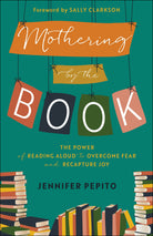 Cover image for Mothering by the Book, isbn: 9780764239533