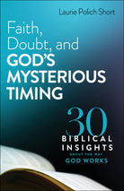 Cover image for Faith, Doubt, and God's Mysterious Timing, isbn: 9780764240027