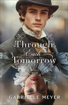 Cover image for Through Each Tomorrow, isbn: 9780764243028