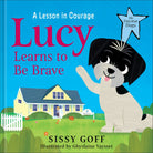 Cover image for Lucy Learns to Be Brave, isbn: 9780764243455