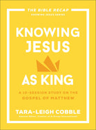 Cover image for Knowing Jesus as King, isbn: 9780764243561