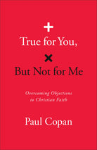 Cover image for True for You, But Not for Me, isbn: 9780764243844
