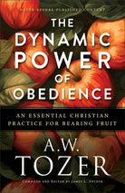 Cover image for The Dynamic Power of Obedience, isbn: 9780764244773