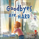 Cover image for Goodbyes Are Hard, isbn: 9780764245008