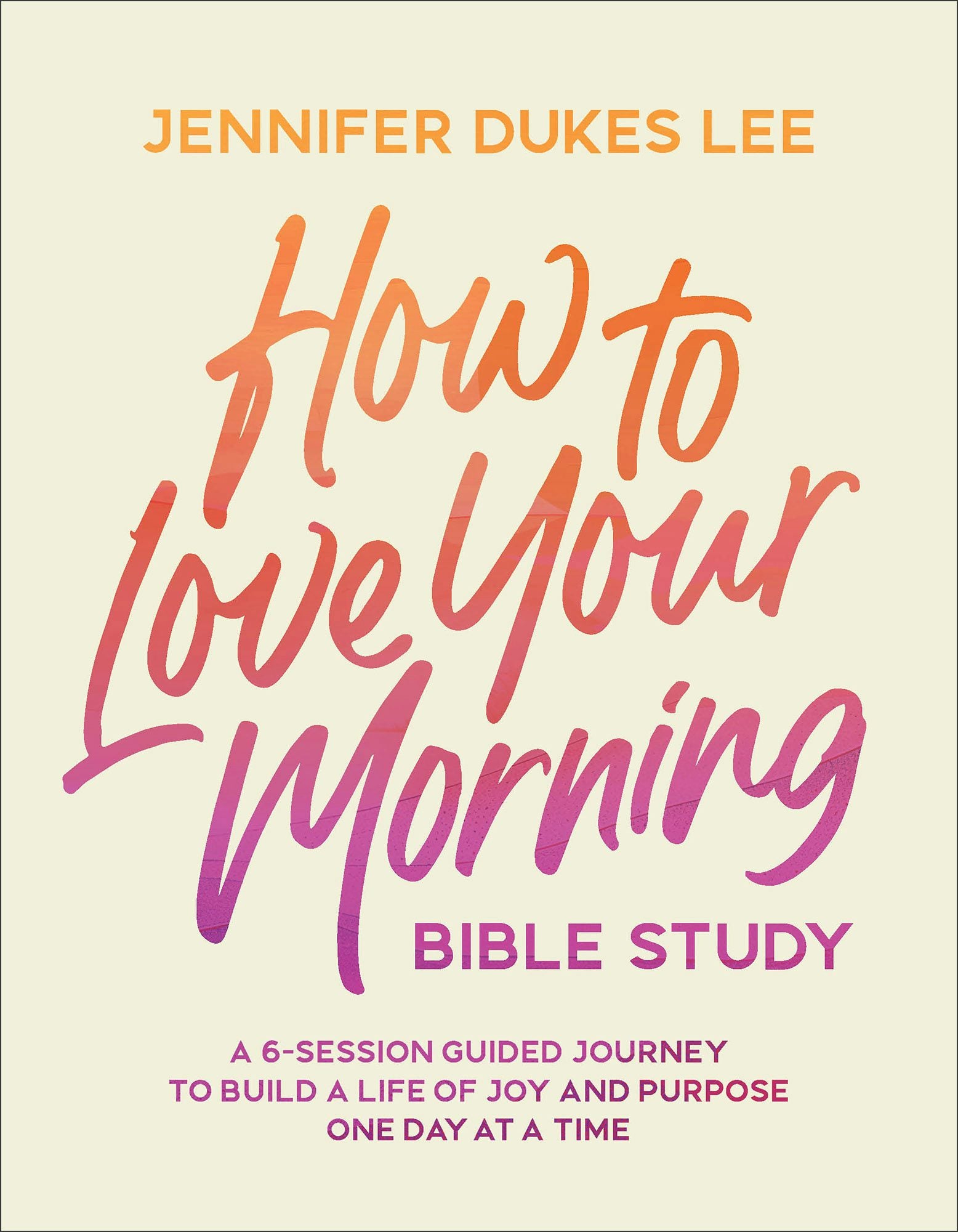 Cover image for How to Love Your Morning Bible Study, isbn: 9780764245534