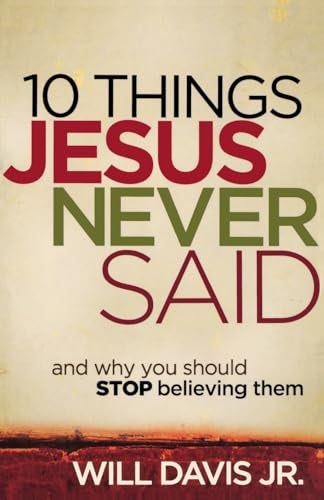 Cover image for 10 Things Jesus Never Said, isbn: 9780800720018