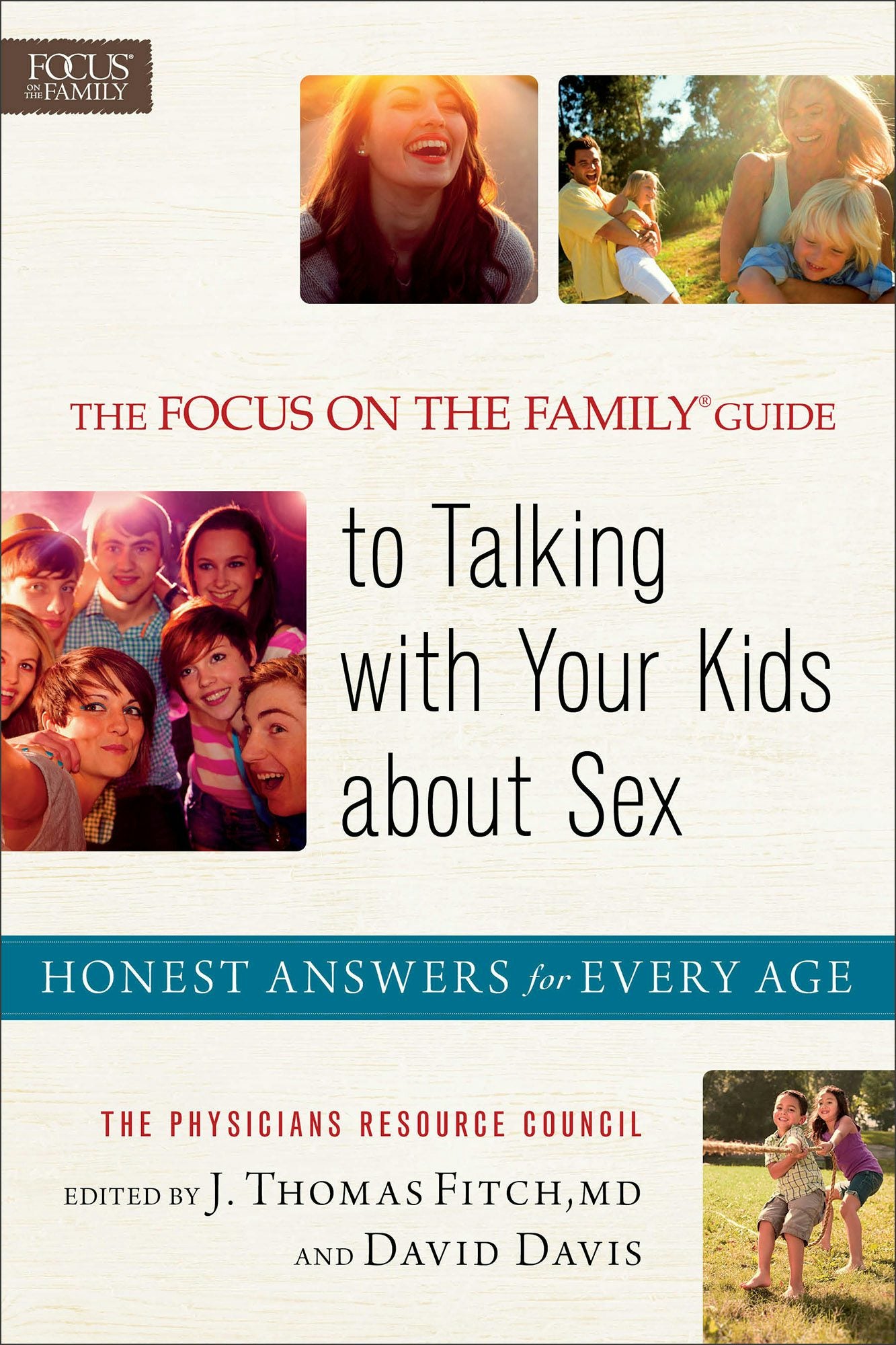 Cover image for The Focus on the Family® Guide to Talking with Your Kids about Sex, isbn: 9780800722289