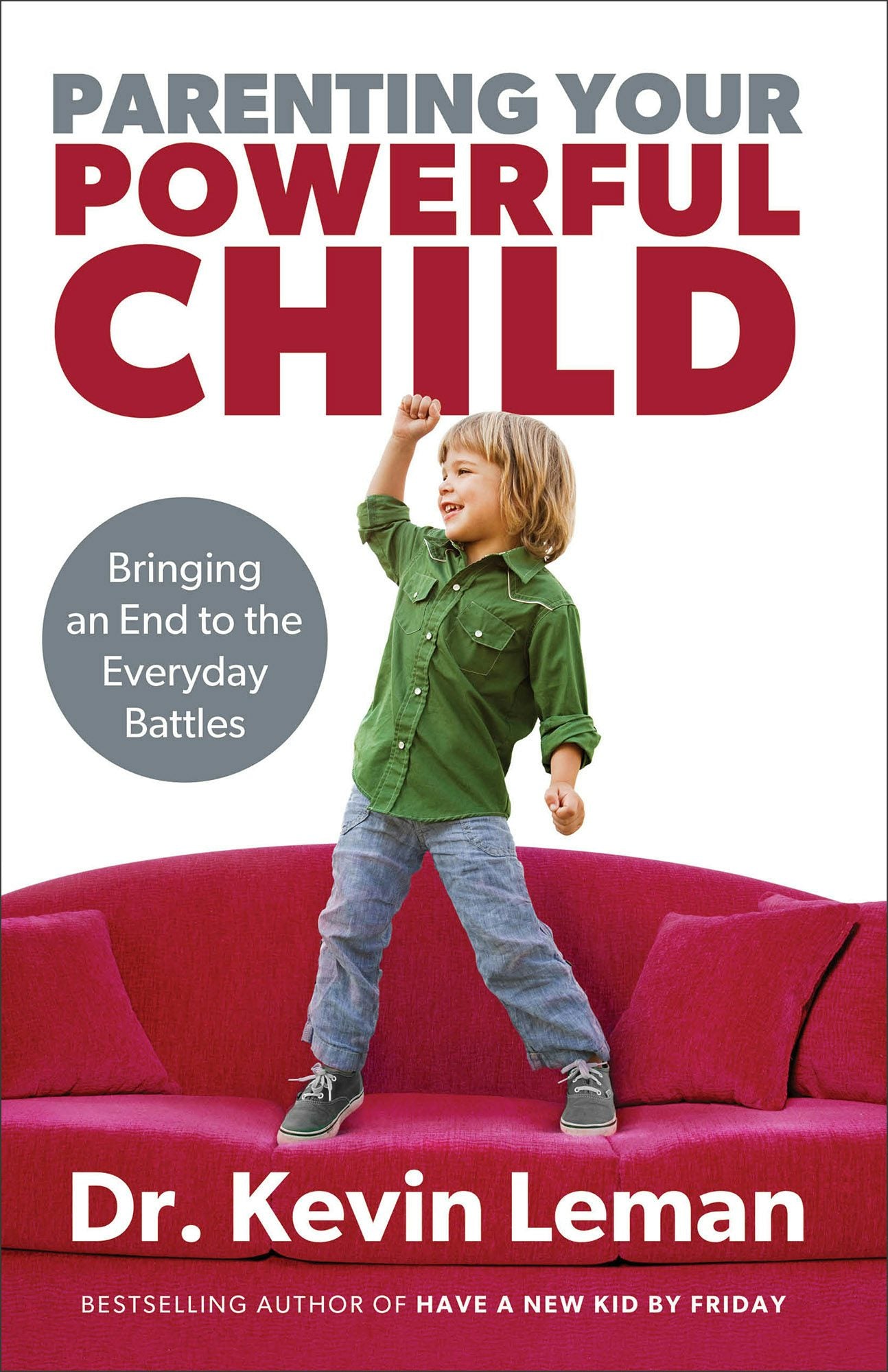 Cover image for Parenting Your Powerful Child, isbn: 9780800723668