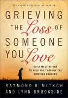 Cover image for Grieving the Loss of Someone You Love, isbn: 9780800725501