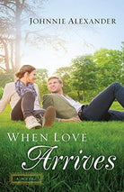 Cover image for When Love Arrives, isbn: 9780800726416