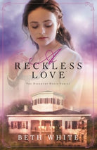 Cover image for A Reckless Love, isbn: 9780800726911