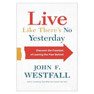 Cover image for Live Like There's No Yesterday, isbn: 9780800728083