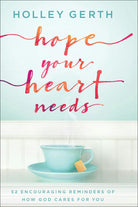 Cover image for Hope Your Heart Needs, isbn: 9780800729547