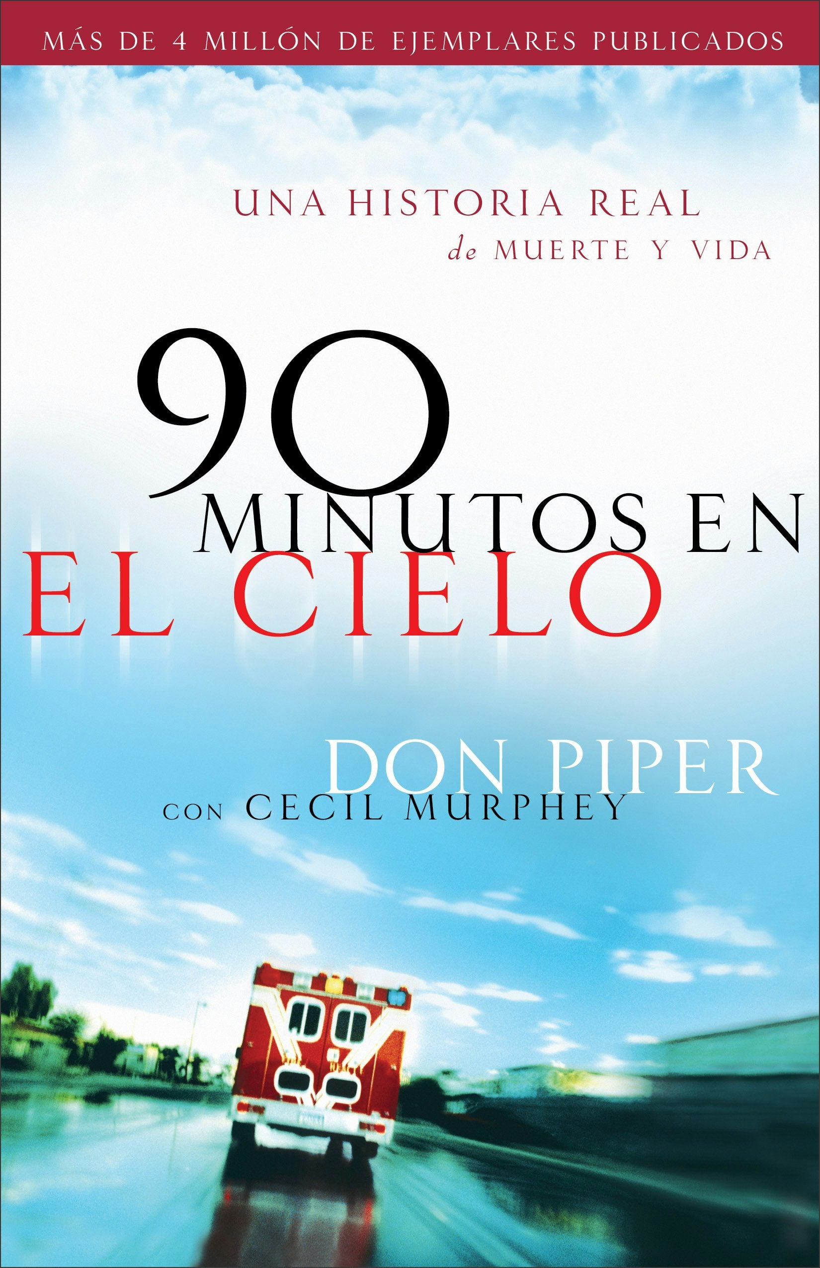 Cover image for 90 minutos en el cielo, isbn: 9780800731748
