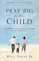 Cover image for Pray Big for Your Child, isbn: 9780800732462