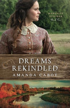 Cover image for Dreams Rekindled, isbn: 9780800735364