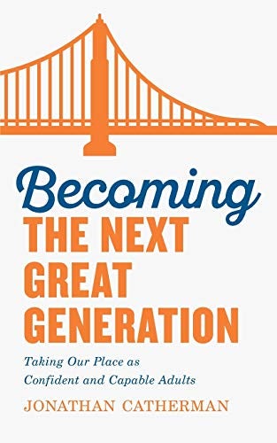 Cover image for Becoming the Next Great Generation, isbn: 9780800736569
