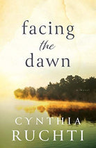Cover image for Facing the Dawn, isbn: 9780800737290