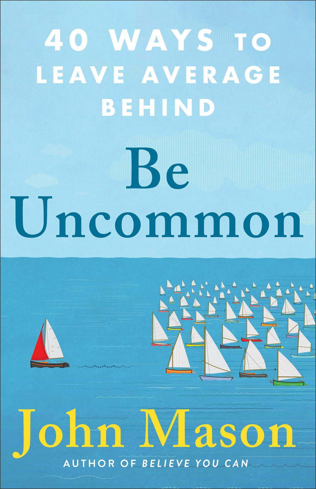 Cover image for Be Uncommon, isbn: 9780800738921