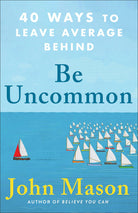 Cover image for Be Uncommon, isbn: 9780800738921