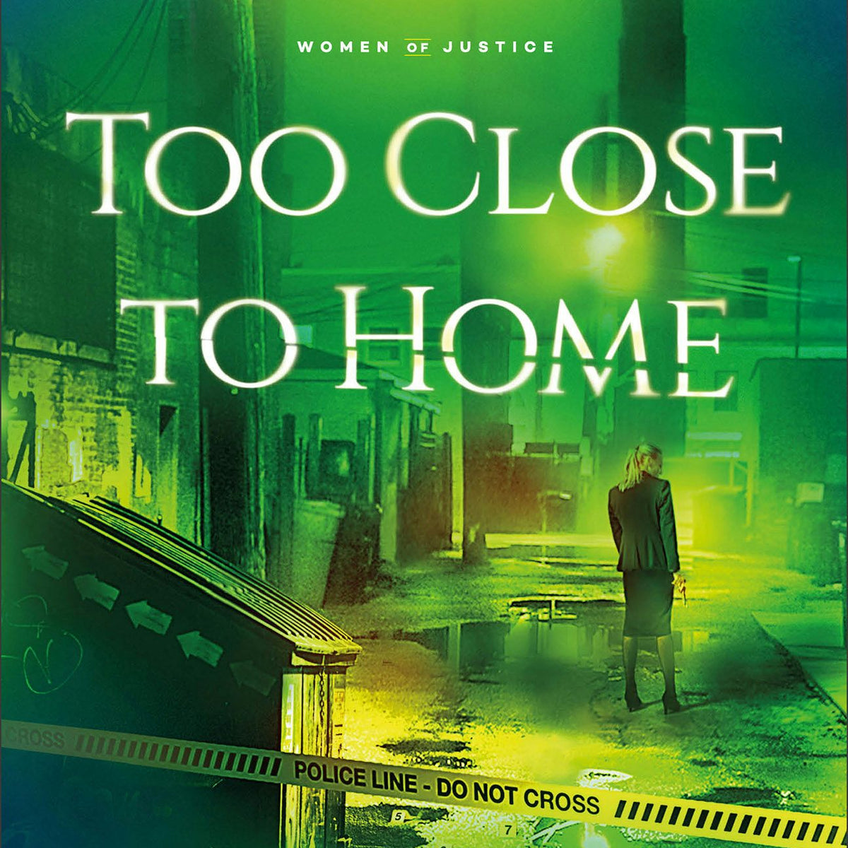 Too Close to Home – Baker Publishing Group