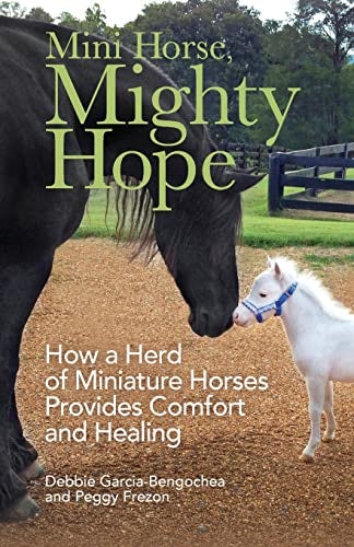 Cover image for Mini Horse, Mighty Hope, isbn: 9780800739461