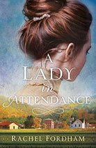 Cover image for A Lady in Attendance, isbn: 9780800739737