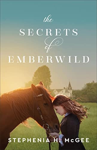 Cover image for The Secrets of Emberwild, isbn: 9780800740238