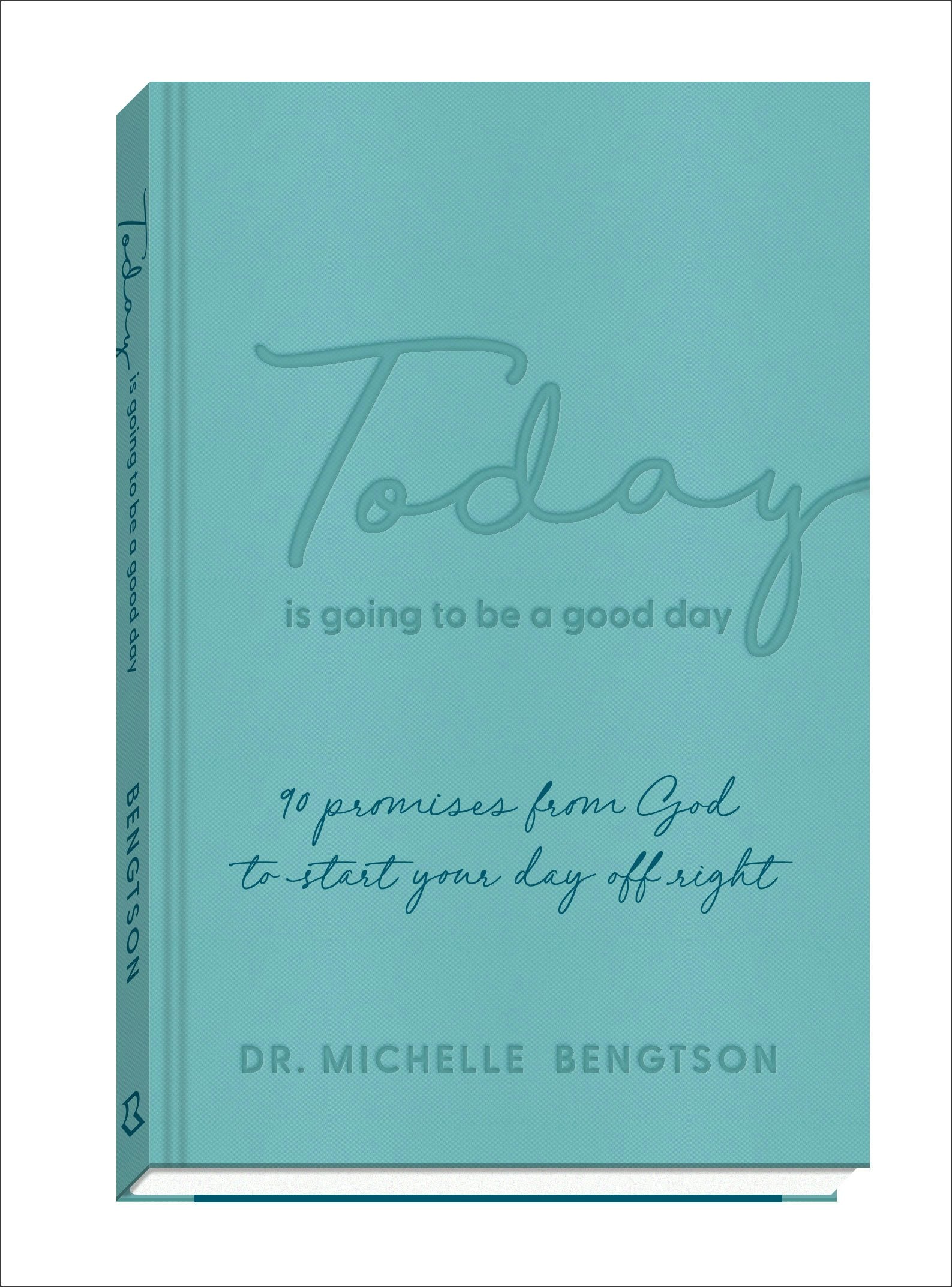 Cover image for Today Is Going to Be a Good Day, isbn: 9780800740320