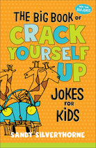 Cover image for The Big Book of Crack Yourself Up Jokes for Kids, isbn: 9780800740511