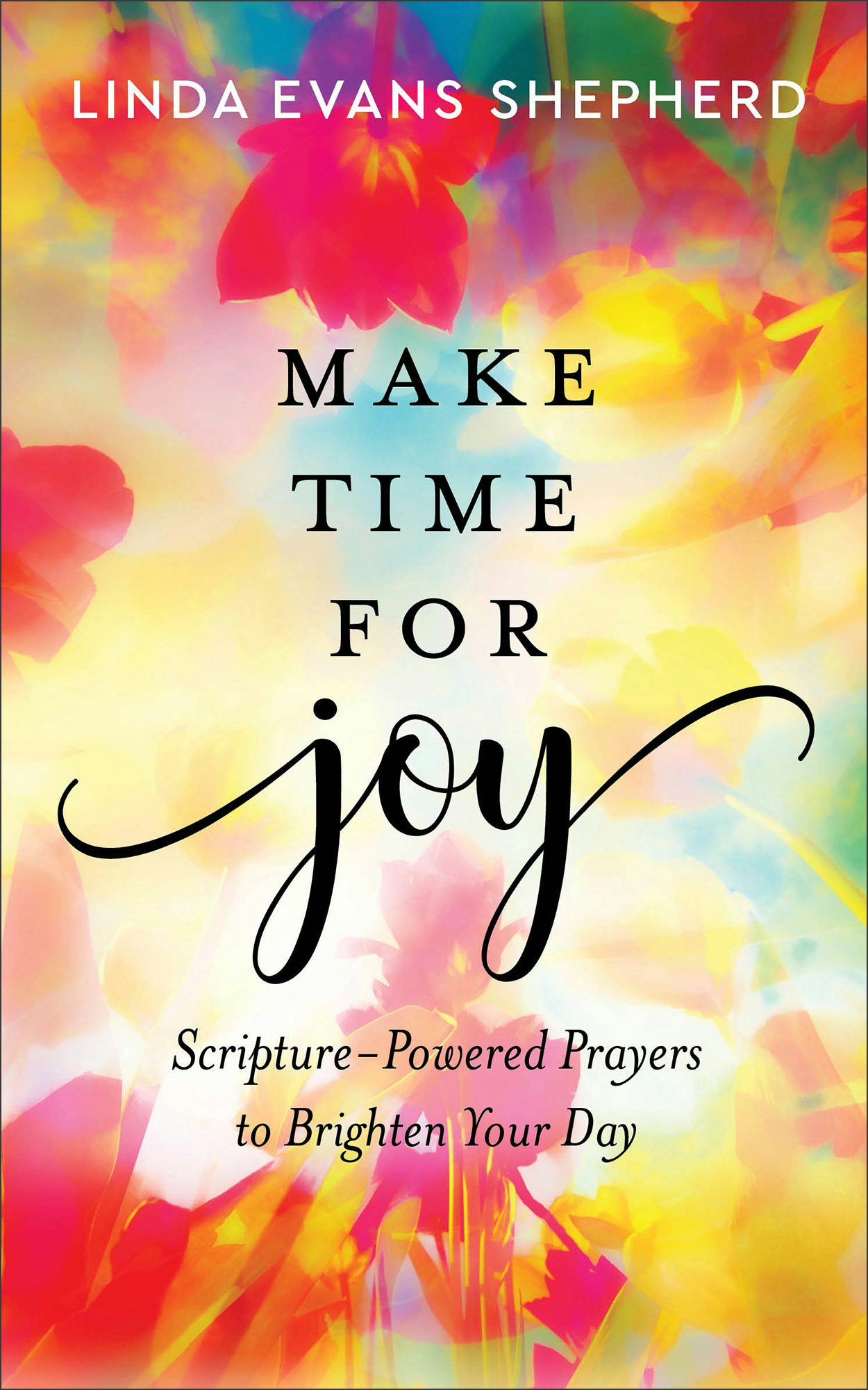 Cover image for Make Time for Joy, isbn: 9780800740917