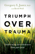 Cover image for Triumph over Trauma, isbn: 9780800741372