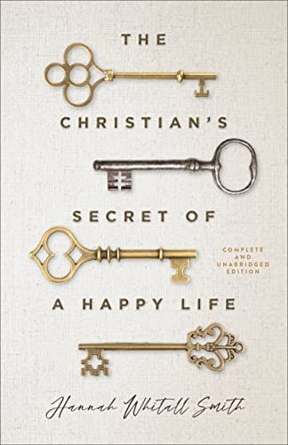 Cover image for The Christian's Secret of a Happy Life, isbn: 9780800742140