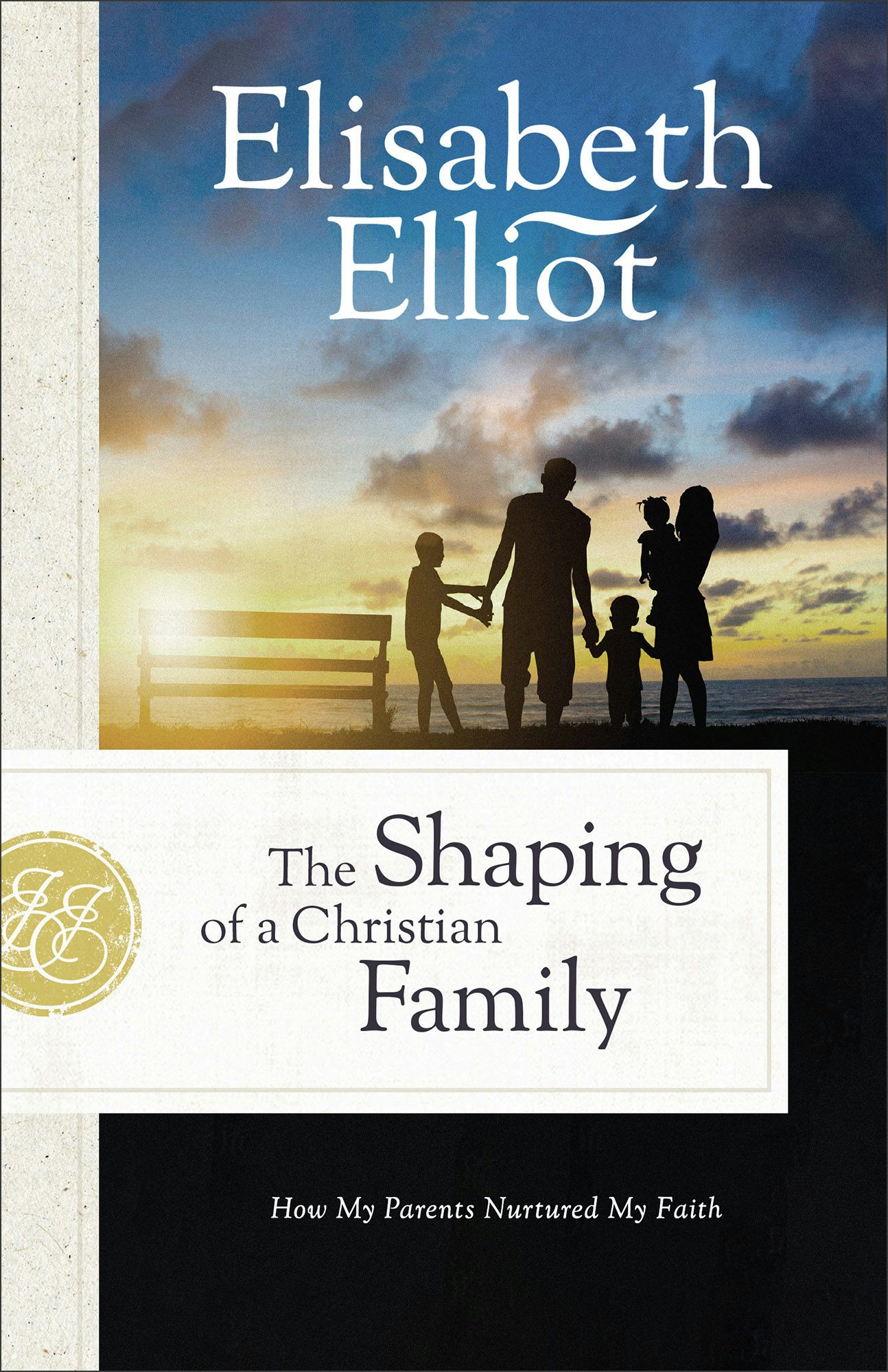 Cover image for The Shaping of a Christian Family, isbn: 9780800742553