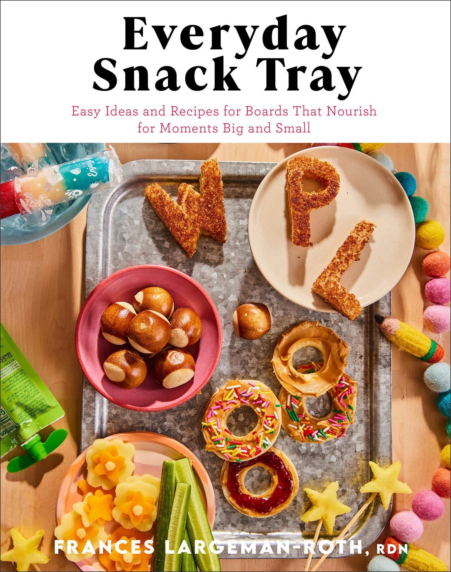 Cover image for Everyday Snack Tray, isbn: 9780800744991
