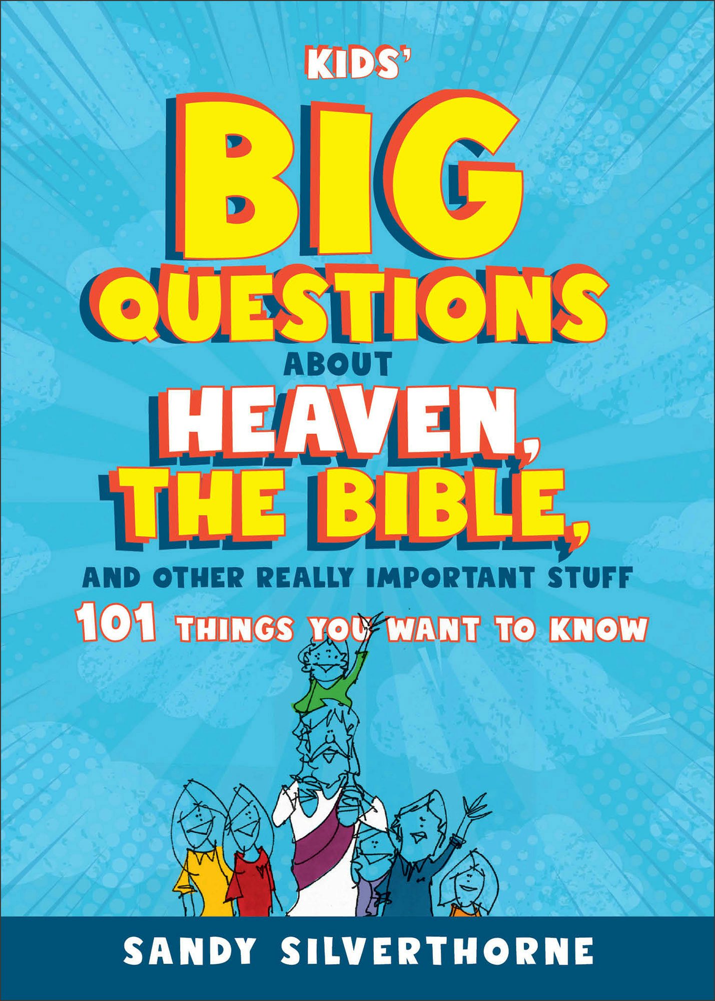 Cover image for Kids' Big Questions about Heaven, the Bible, and Other Really Important Stuff, isbn: 9780800745431