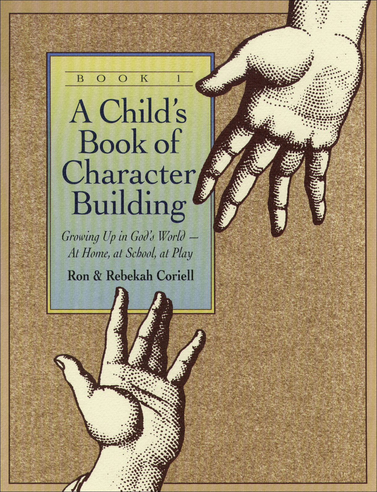 Cover image for A Child's Book of Character Building, Book 1, isbn: 9780800754945