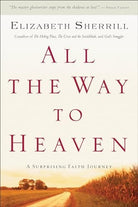 Cover image for All the Way to Heaven, isbn: 9780800758721