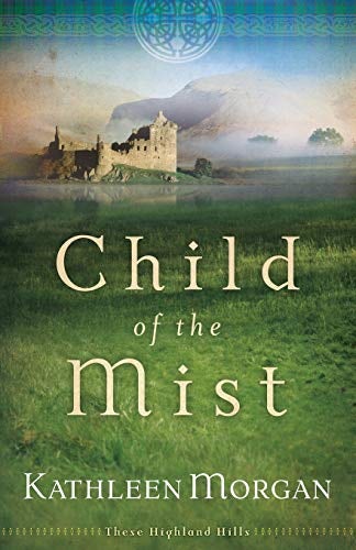 Cover image for Child of the Mist, isbn: 9780800759636