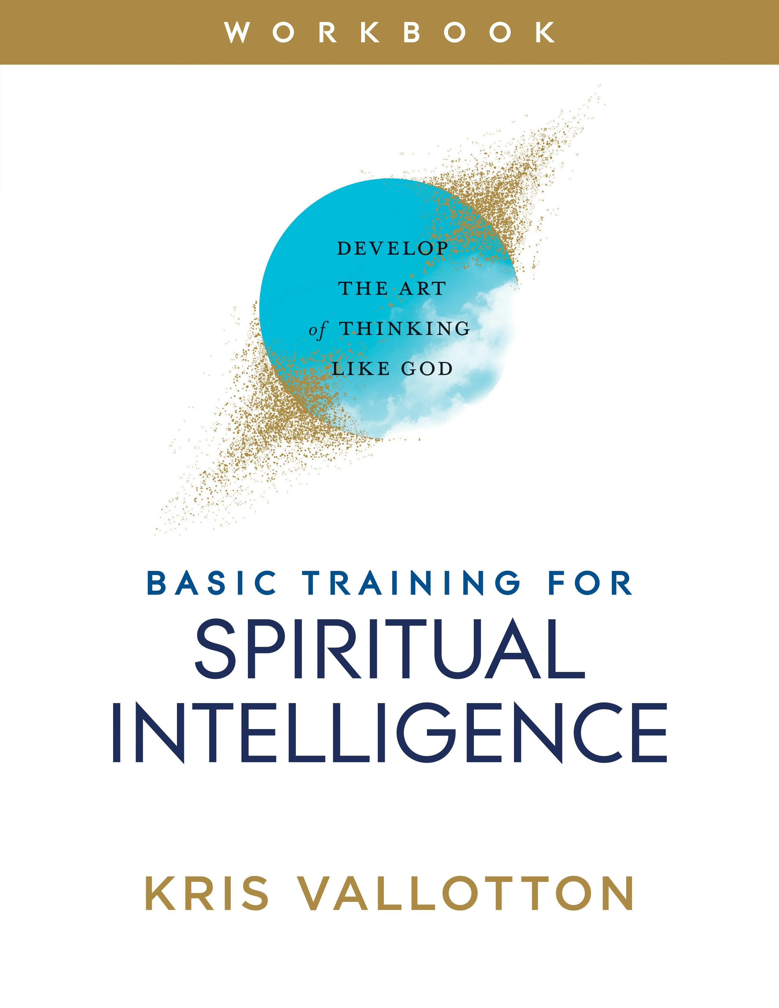 Basic Training for Spiritual Intelligence β Baker Publishing Group