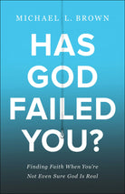 Cover image for Has God Failed You?, isbn: 9780800762001