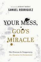 Cover image for Your Mess, God's Miracle, isbn: 9780800762063