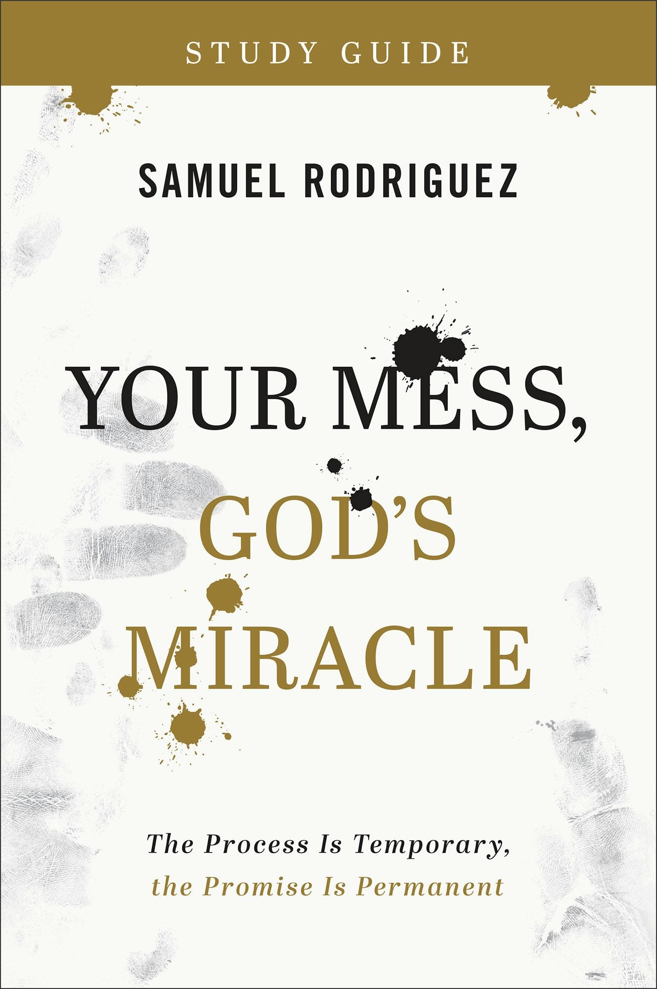 Cover image for Your Mess, God's Miracle Study Guide, isbn: 9780800763473