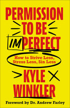 Cover image for Permission to Be Imperfect, isbn: 9780800763695