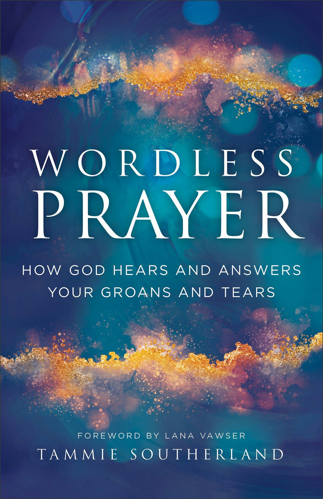 Cover image for Wordless Prayer, isbn: 9780800772567